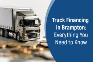 Truck Financing in Brampton